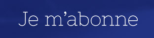 Je m'abonne